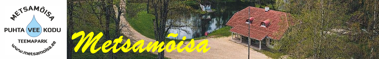Metsamõisa puhta vee teemapark ja elamusmatkad 
